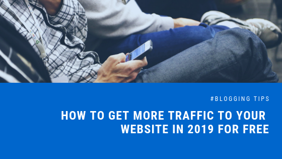 how to get more traffic to your website in 2019